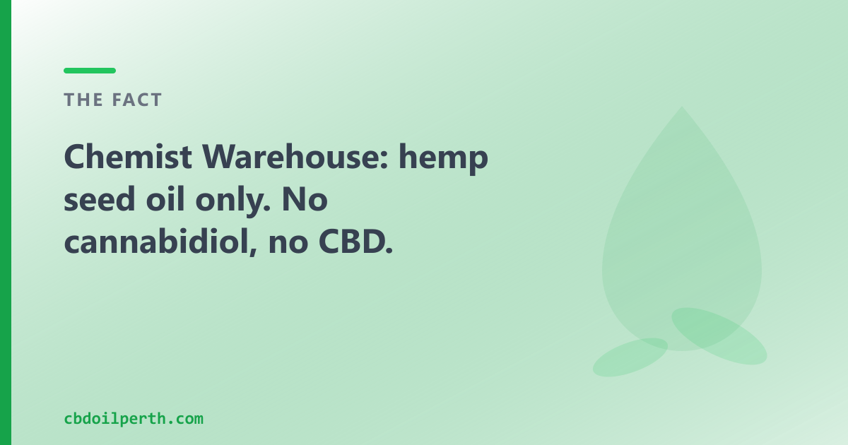 Chemist Warehouse stocks hemp seed oil, not cannabidiol